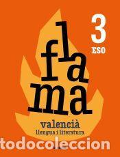 Libros: Flama 3r ESO. Valenci&agrave;: llengua i literatura - David Morell Llinares;Sonia Camarasa