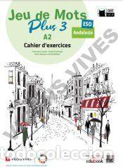 Libros: Jeu de Mots Plus 3. Cahier dexercices. Andaluc&iacute;a. - Cantini, Francesca;Guilmault, Sarah;Renaud,