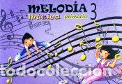 Libros: M&uacute;sica 3&ordm; primaria melod&iacute;a - VV.AA.