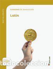 Libros: Lat&iacute;n 1&ordm; Bachillerato: cuaderno de traducci&oacute;n - VV.AA.