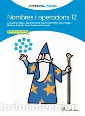 Libros: NOMBRES I OPERACIONS 12 AMB SOLUCIONARI SANTILLANA QUADERNS - Varios autores