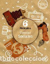 books: Ciencias Sociales 6. - Ben&iacute;tez Orea, Jos&eacute; Kelliam;Bustos Jim&eacute;nez, Antonio;C&aacute;ceres Morillo,