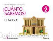 books: Cuanto sabemos: El museo Nivel 2, 4 a&ntilde;os - Varios autores