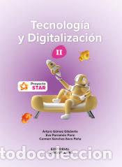 Libri: Tecnolog&iacute;a y Digitalizaci&oacute;n II ESO - Proyecto STAR - G&oacute;mez Gilaberte, Arturo;Parram&oacute;n Ponz,