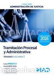 Livres: Cuerpo de Tramitaci&oacute;n Procesal y Administrativa (turno libre). Temario volumen 3. Administraci&oacute;n de