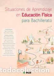 Libros: Situaciones de Aprendizaje en Educaci&oacute;n F&iacute;sica para Bachillerato - Navarro Ardoy, Daniel;Lloret