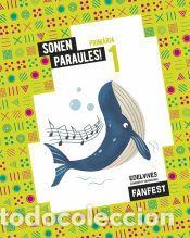 Libros: Projecte: FanFest. Sonen paraules! 1 Prim&agrave;ria - Antologia - Verd&uacute; Mu&ntilde;oz, Irene