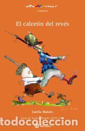 Libros: El calcet&iacute;n del rev&eacute;s - Mataix, Lucila