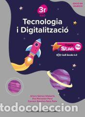 Libros: Tecnologia i Digitalitzaci&oacute;n 3r ESO - Projecte STAR PLUS - C&oacute;digo Escuela 4.0 - G&oacute;mez Gilaberte,