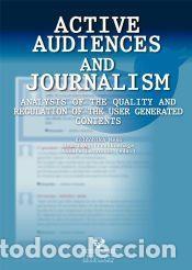 Libros: Active audiences and journalism. Analysis of the quality and regulation of the user generated
