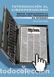 Libros: Introducci&oacute;n al ciberperiodismo. Breve acercamiento al estudio del periodismo en Internet - Meso