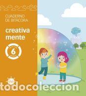 Libros: Proyecto Alas - 6 primaria. Cuaderno de bit&aacute;cora - creativa mente - Briones Marquina,