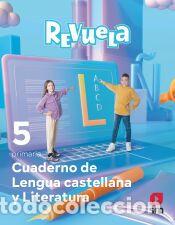 Libros: Cuaderno de Lengua castellana y Literatura. 5 Primaria. Revuela - Echevarr&iacute;a, Esther