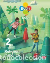 Libri: Religi&oacute;n cat&oacute;lica. 2 Primaria. Ed&eacute;n. Revuela. Comunidad de Madrid - D&iacute;az Montejo, M&ordf;