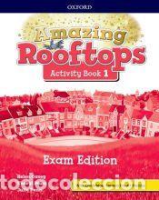 Livres: Amazing Rooftops 1. Activity Book Exam Edition - Oxford University Press Espa&ntilde;a, S.A.