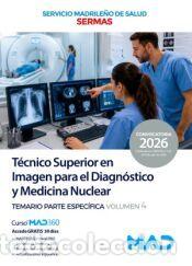 Libros: T&eacute;cnico Superior en Imagen para el Diagn&oacute;stico y Medicina Nuclear. Temario parte espec&iacute;fica volumen