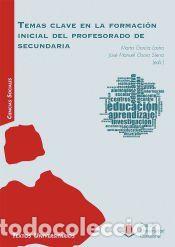 Libros: Temas clave en la formaci&oacute;n inicial del profesorado de secundaria - Garc&iacute;a Lastra, Marta; Osoro