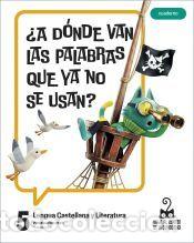 Libros: Proyecto: Viaje al centro de la curiosidad. Lengua Castellana y Literatura 5. Cuaderno - &Aacute;rea de