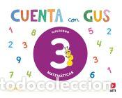 Libros: Cuaderno de Matem&aacute;ticas 3. Cuenta con Gus - Mart&iacute;n Fern&aacute;ndez, Goyi;Herrero, Nieves