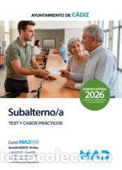 Libros: Subalterno/a. Test del temario y casos pr&aacute;cticos. Ayuntamiento de C&aacute;diz - Ed. MAD