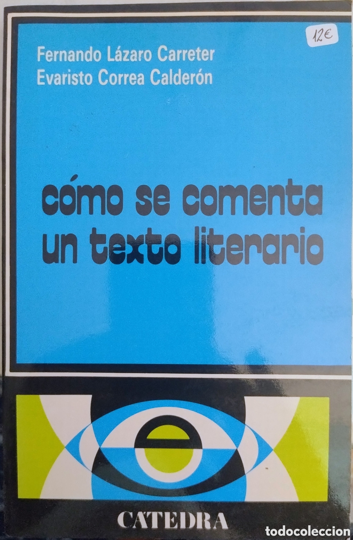 Libros: C&oacute;mo se comenta un texto literario - Foto 1