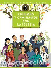 Libros: CREEMOS Y CAMINAMOS CON LA IGLESIA. 3 - DELEGACION DE CATEQUESIS DE SEVILLA