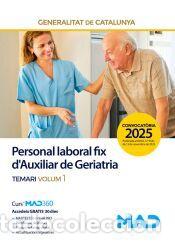 Libros: Personal Laboral Fix dAuxiliar de Geriatria Generalitat de Catalu&ntilde;a. Temari volum 1 - Ed. MAD