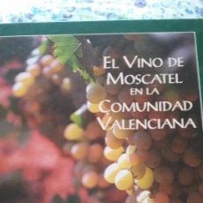Libri: EL VINO DE MOSCATEL EN LA COMUNIDAD VALENCIANA.. Lote 61615528