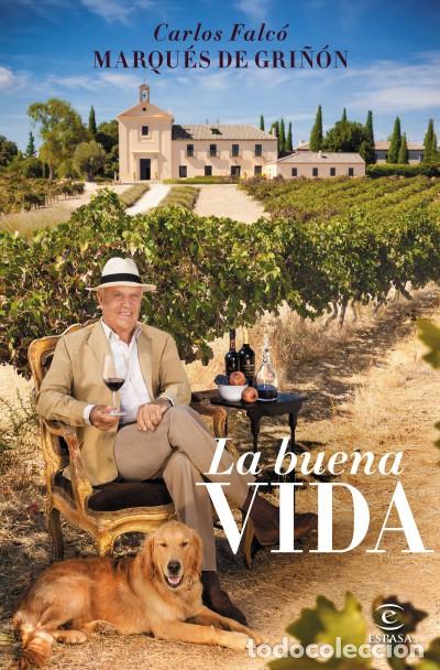 Libros: La buena vida - Falc&oacute;, Carlos - Foto 1