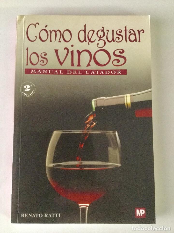 Libros: C&oacute;mo degustar los vinos. Manual del catador. 2a. Edici&oacute;n. - Foto 1