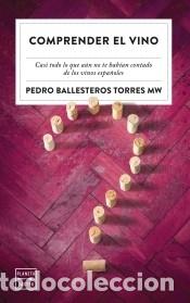 Libros: Comprender el vino - Ballesteros Torres, Pedro - Foto 1