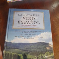 Libros: LA RUTA DEL VINO ESPAÑOL. LEANDRO IBAR. Lote 309734128