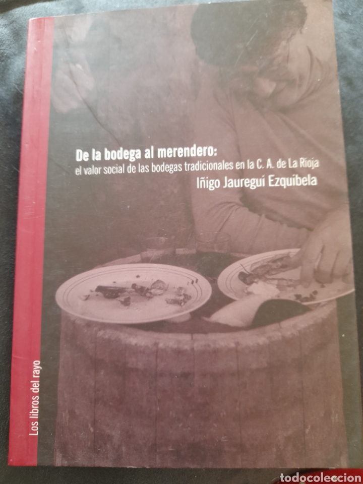 Libros: De la bodega al merendero. I&ntilde;igo J&aacute;uregui Ezquibrla - Foto 1