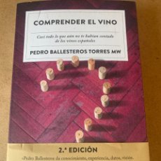 Libros: LIBRO COMPRENDER EL VINO. PEDRO BALLESTEROS. EDITORIAL PLANETA.AÑO 2022.. Lote 357176950