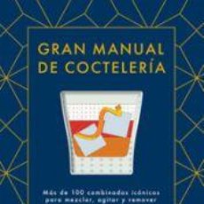 Libros: GRAN MANUAL DE COCTELERÍA - JONES, DAN. Lote 364373066