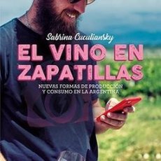 Libros: EL VINO EN ZAPATILLAS / SABRINA CUCULIANSKY. AR