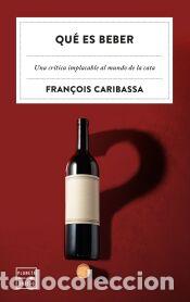 Libros: Qu&eacute; es beber - Caribassa, Fran&ccedil;ois - Foto 1