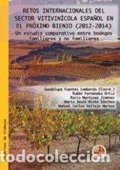 Libros: Retos internacionales del sector vitivin&iacute;cola espa&ntilde;ol en el proximo bienio (2012-2014) : un estudio