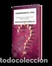Libros: Comprender el vino. Edici&oacute;n especial con cantos tintados - Ballesteros Torres, Pedro