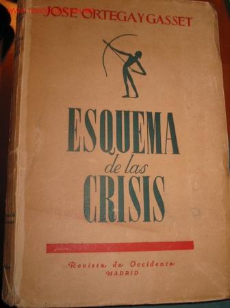 Libros: ESQUEMA DE LAS CRISIS. Jos&eacute; Ortega y Gasset. 1.942 - Foto 1