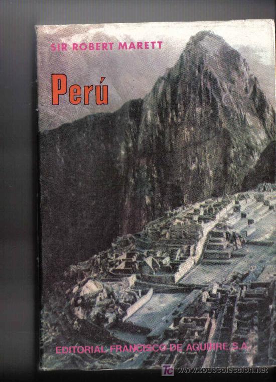 Libros: PERU - SIR ROBERT MARETT - LIBRO EDITADO EN ARGENTINA EN 1977 - Foto 1