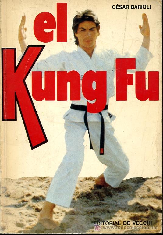 Libros: El Kung Fu - C&eacute;sar Barioli - 1975 - Foto 1
