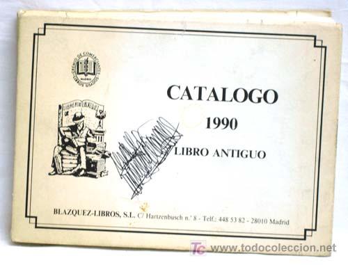 Libros: Cat&aacute;logo de Libro Antiguo de Blazquez Libros Madrid 1990 - Foto 1