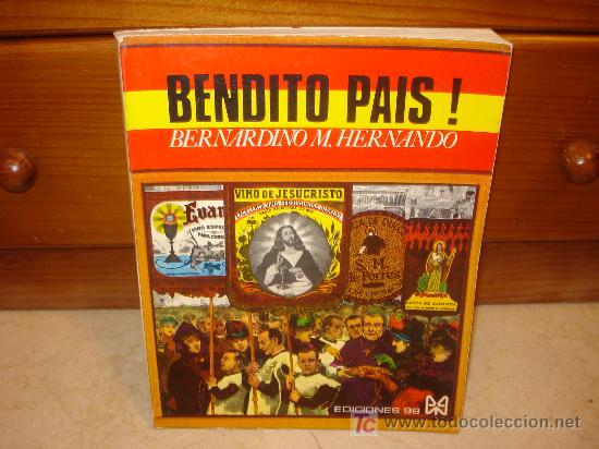 Libros: BERNARDINO M. HERNANDO - BENDITO PA&Iacute;S ! - Foto 1