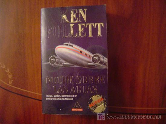 Libros: NOCHE SOBRE LAS AGUAS KEN FOLLETT - Foto 1