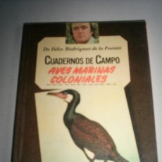 Libros: FELIX RODRIGUEZ DE LA FUENTE, CUADERNOS DE CAMPO,N.·30 AVES MARINAS COLONIALES