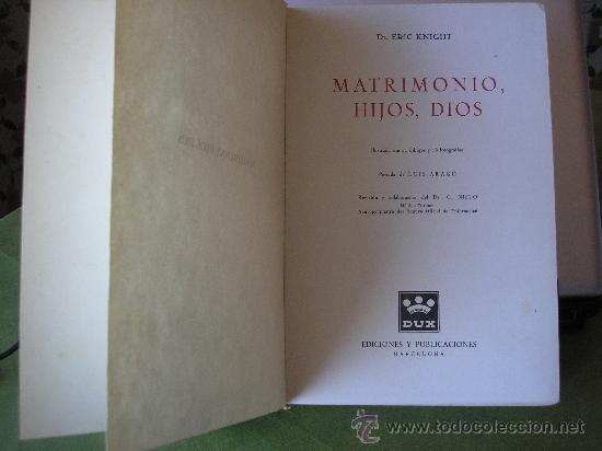 Libros: MATRIMONIO, HIJOS, DIOS (DR. ERIC KNIGHT) - Foto 2
