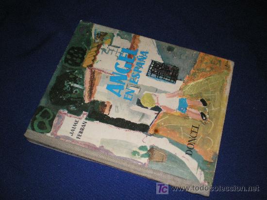 Libros: ANGEL EN ESPA&Ntilde;A - JAIME FERRAN - DONCEL 1960. 1&ordf; ED. - Foto 1