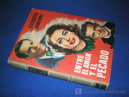 Libros: ENTRE EL AMOR Y EL PECADO - ELIZABETH JANEWAY - EDITORIAL PLANETA 1961. - Foto 1