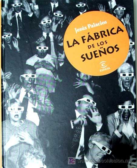 Libros: La f&aacute;brica de los sue&ntilde;os / JESUS PALACIOS - Foto 1